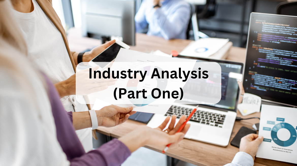 Industry Analysis (Part One)